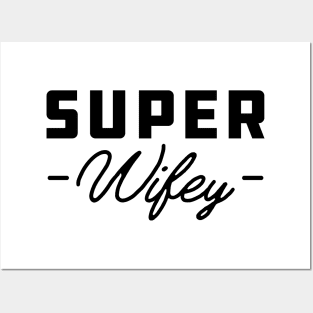 Wifey - Super Wifey Posters and Art